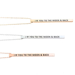 I LOVE YOU TO THE MOON & BACK Engraved Bar Necklace- 3 COLOR OPTIONS