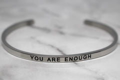 YOU ARE ENOUGH* Cuff Bracelet- Silver