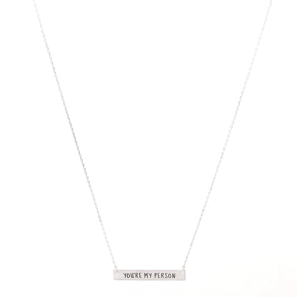 YOU'RE MY PERSON Engraved Bar Necklace- 3 COLOR OPTIONS