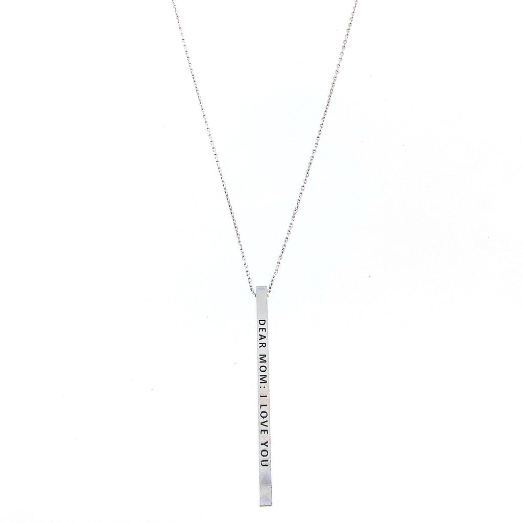DEAR MOM: I LOVE YOU Engraved Bar Necklace- 3 COLOR OPTIONS