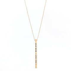 DEAR MOM: I LOVE YOU Engraved Bar Necklace- 3 COLOR OPTIONS